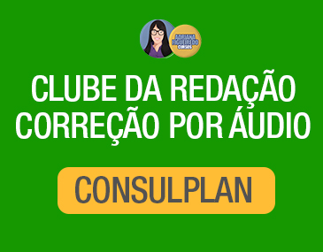 Clube da redação Correção por Áudio - Consulplan Clube da redação Correção por Áudio - Consulplan