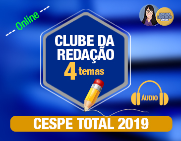 Clube da Redação Correção por Áudio - Cespe Clube da Redação Correção por Áudio - Cespe