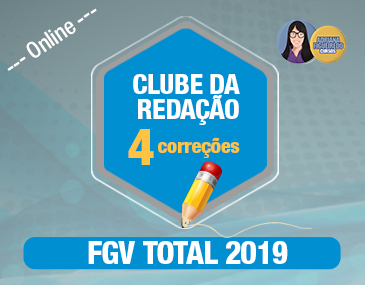 Clube da Redação FGV - 4 Correções Clube da Redação FGV - 4 Correções