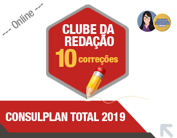 Clube da Redação - Consulplan - 10 correções Clube da Redação - Consulplan - 10 correções