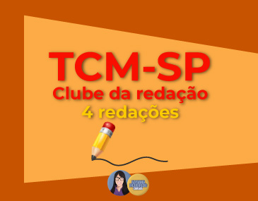 Correção de 4 Redações - TCM-SP Correção de 4 Redações - TCM-SP