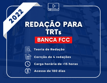 Redação Total para TRTs - Banca FCC Redação Total para TRTs - Banca FCC