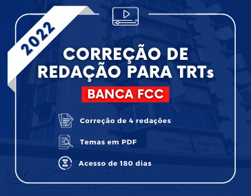 Correção de Redação para TRTs - Banca FCC Correção de Redação para TRTs - Banca FCC