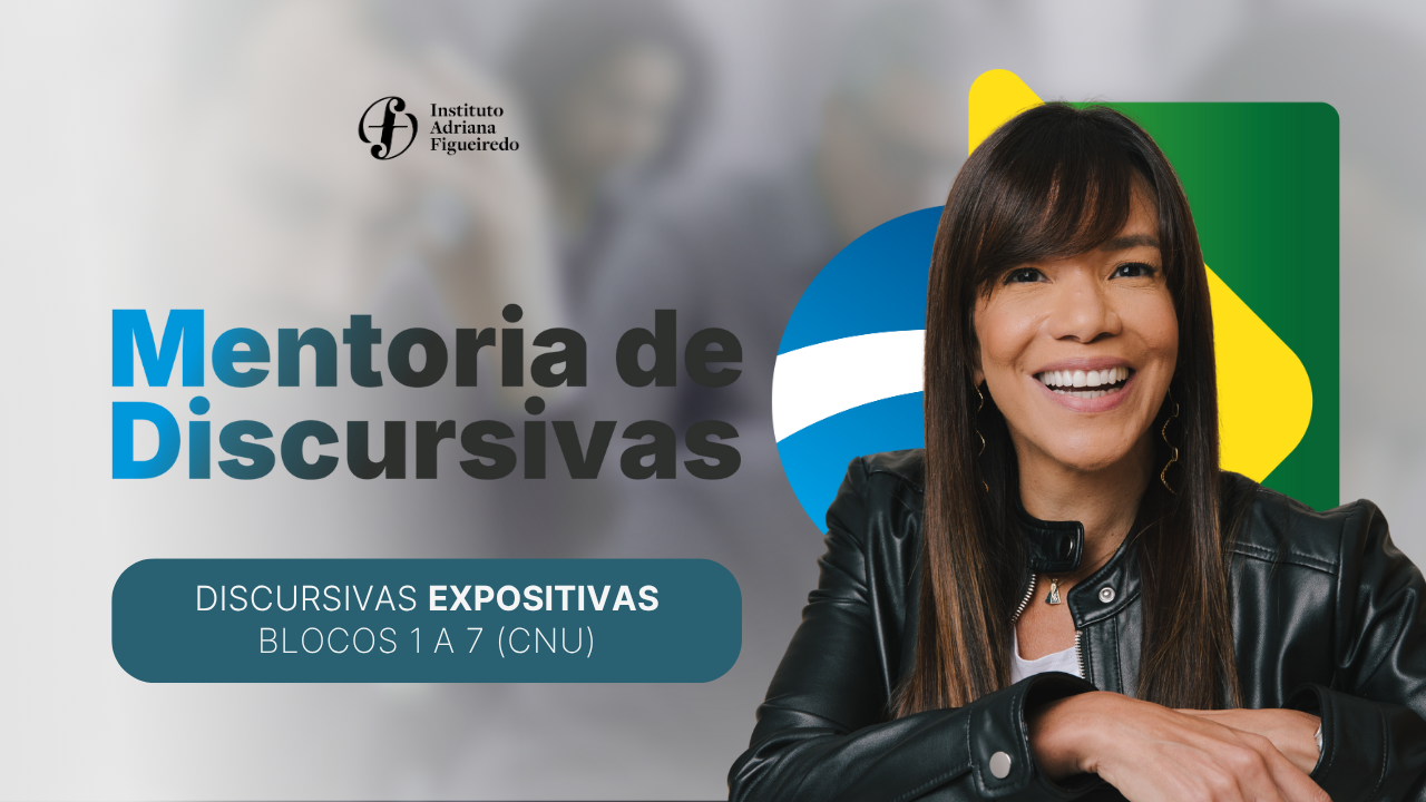 Mentoria de Discursivas - Discursivas expositivas para o CNU